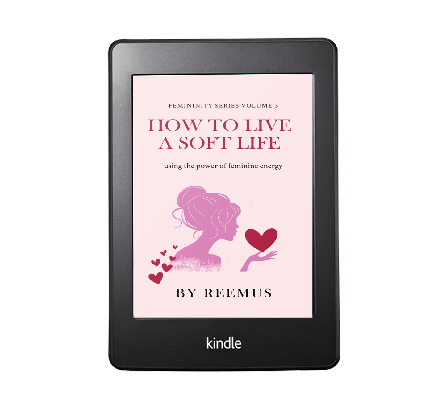 How to Live a Soft Life: Using the Power of Feminine Energy (eBook).
